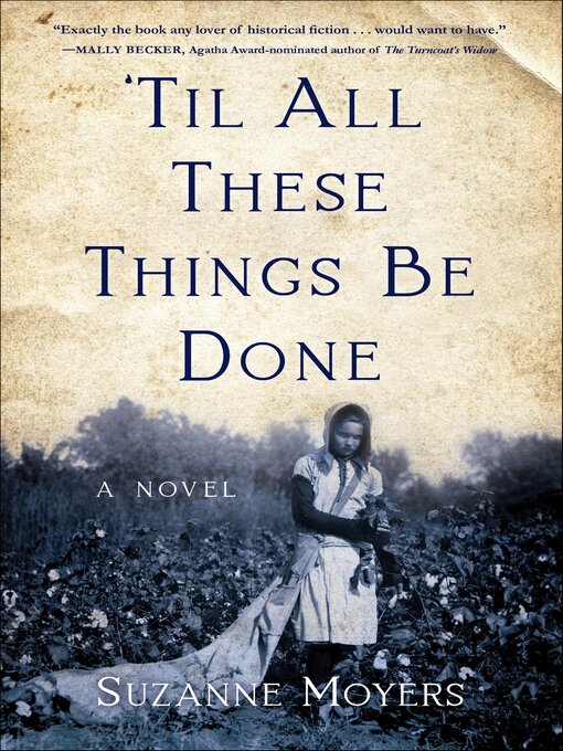 Title details for 'Til All These Things Be Done by Suzanne Moyers - Available